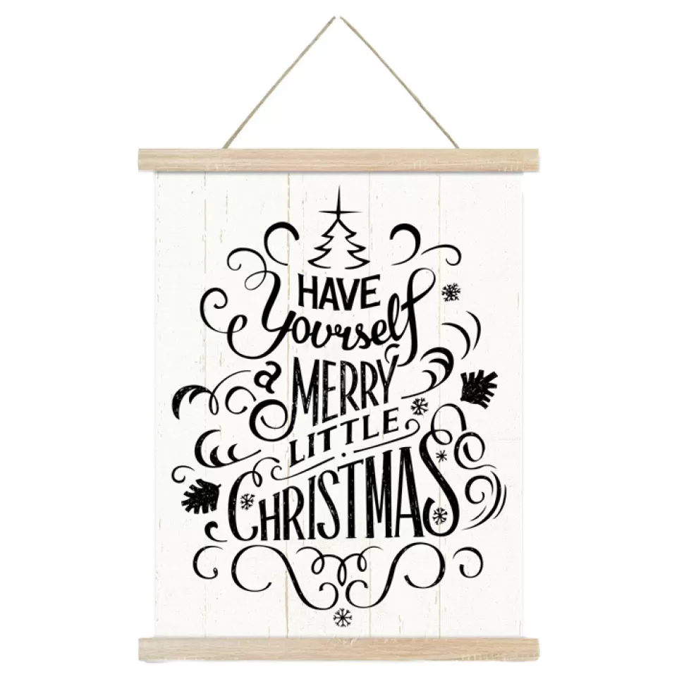 Christmas Forever WALL SCROLL “AVE YOURSELF A MERRY LITTLE CHRISTMAS” 15.5″x19.5″